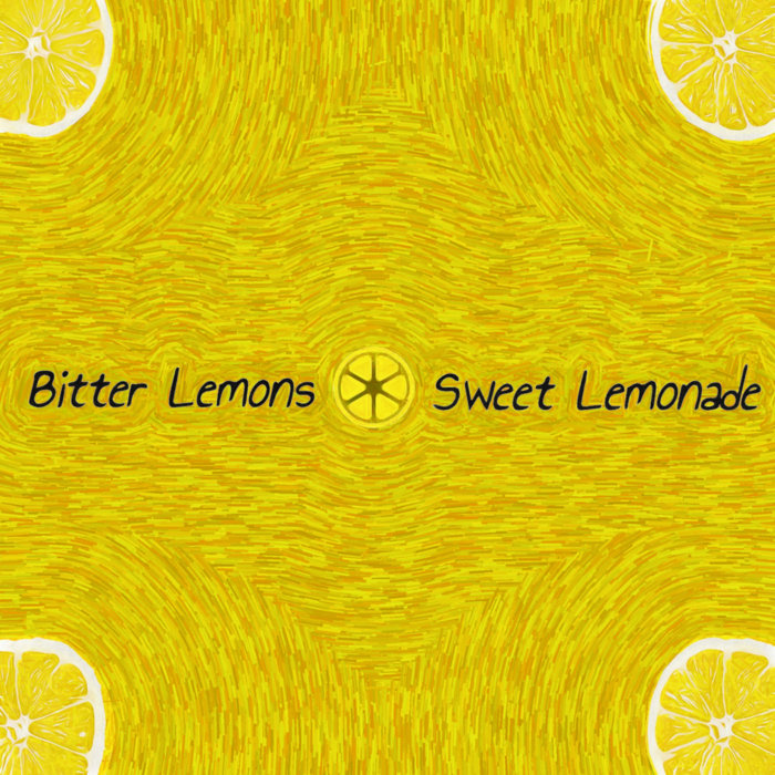 Bitter Lemons, Sweet Lemonade Ross Arthur