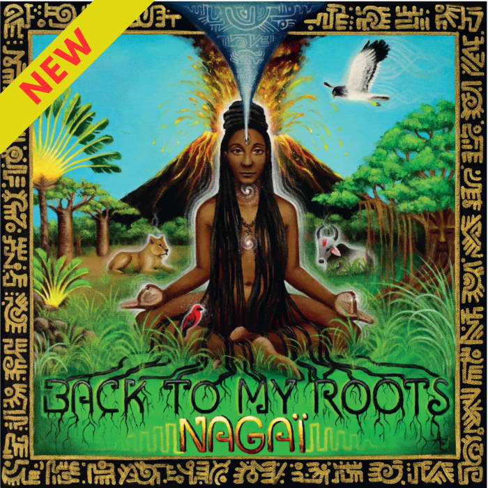 NAGAÏ - BACK TO MY ROOTS - E.P | KABOUM MUSIC
