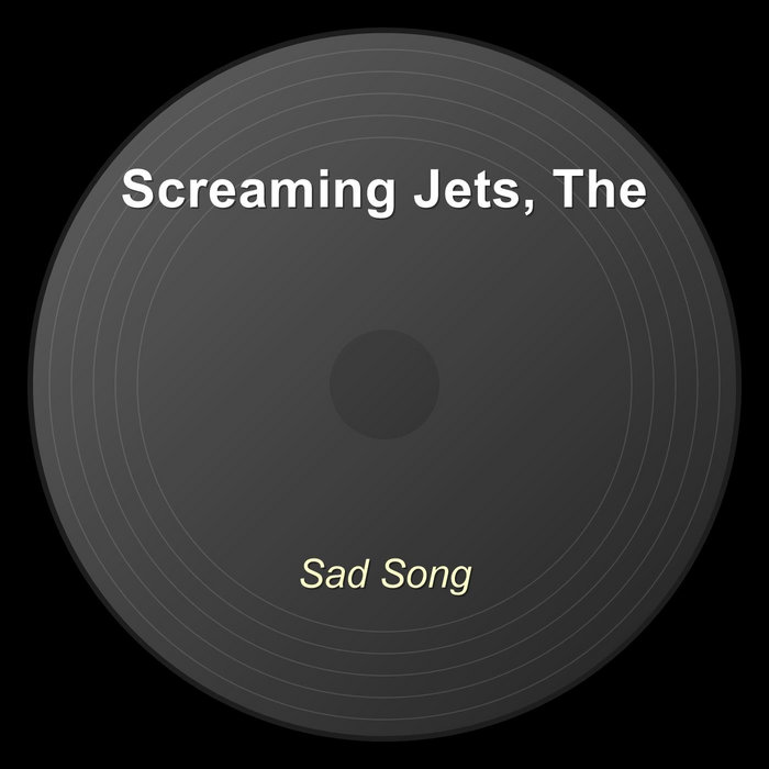 Sad Jet Sad Song | The Screaming Jets