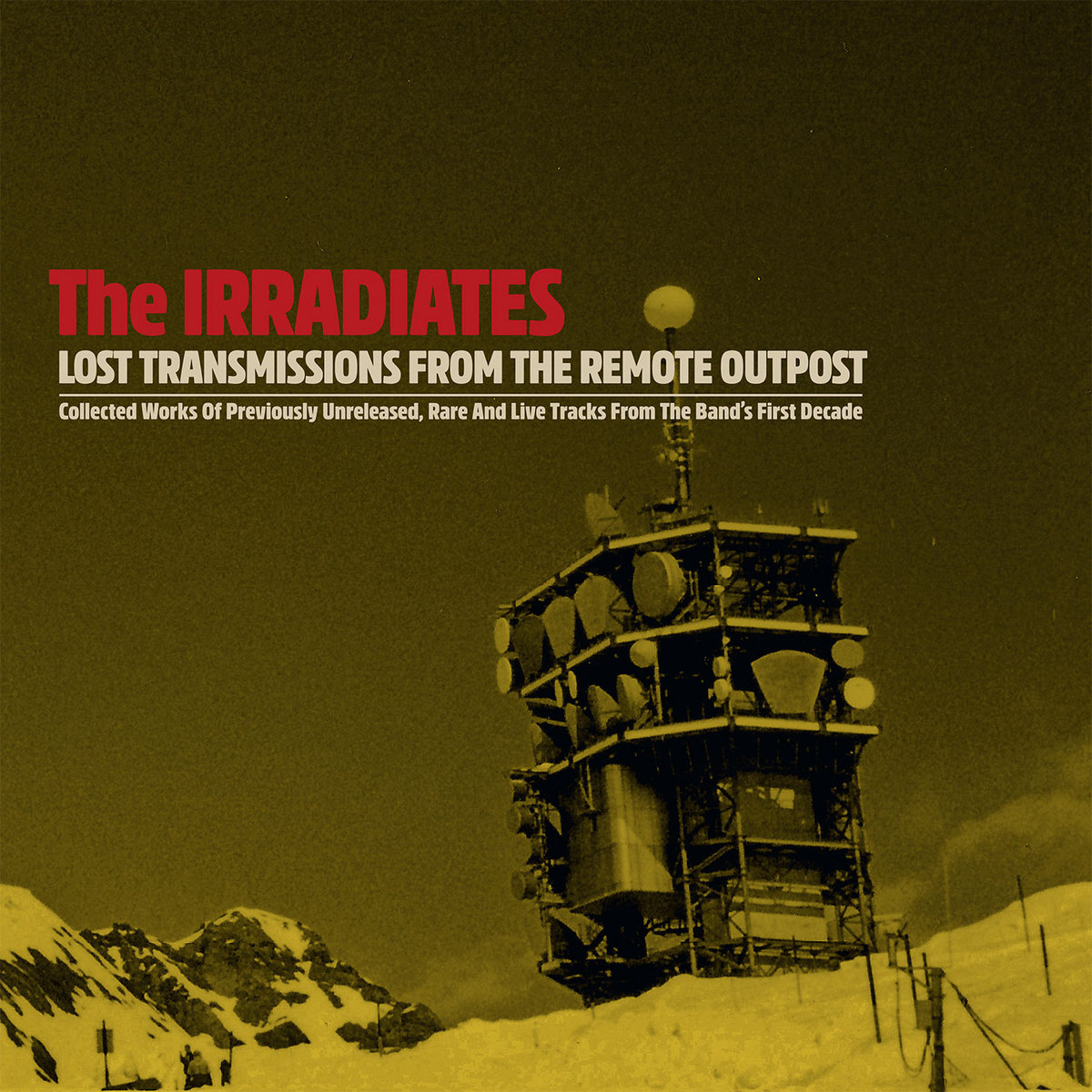 Lost transmissions from the remote outpost / The Irradiates | 