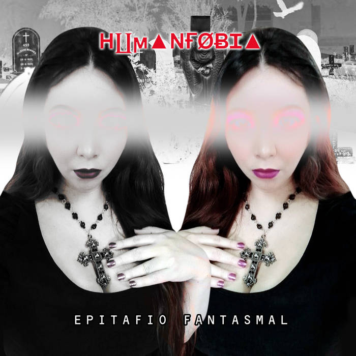 Humanfobia – Epitafio Fantasmal Humanfobia – Epitafio Fantasmal