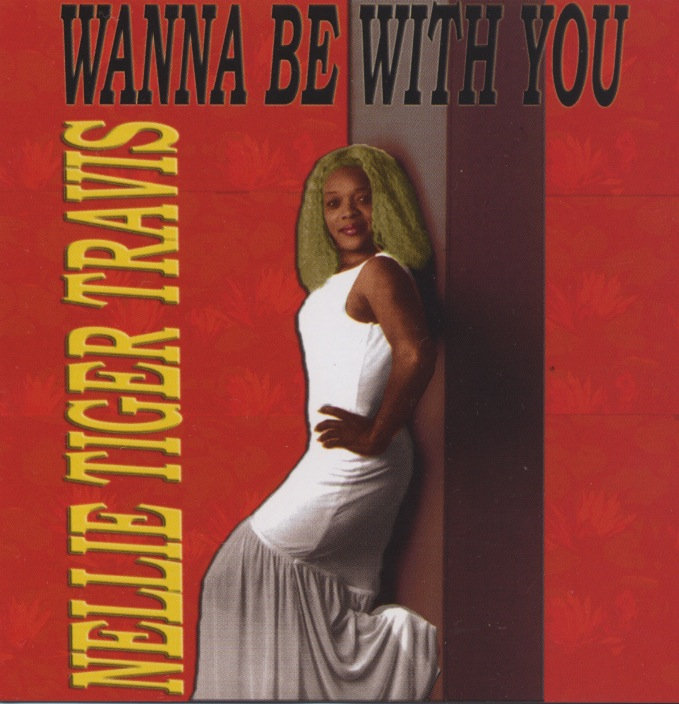 Wanna Be With You | Nellie Tiger Travis
