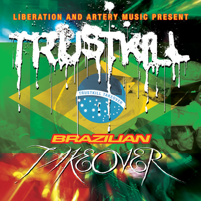 Trustkill Brazilian Takeover Various Artists Trustkill