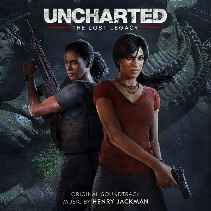 Uncharted: The Lost Legacy (Original Soundtrack) | Henry Jackman