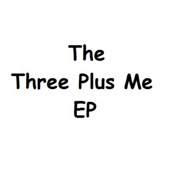 the-three-plus-me-ep-three-plus-me