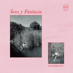MMLPXX404 - SEXO Y FANTASIA "Oneirotic"