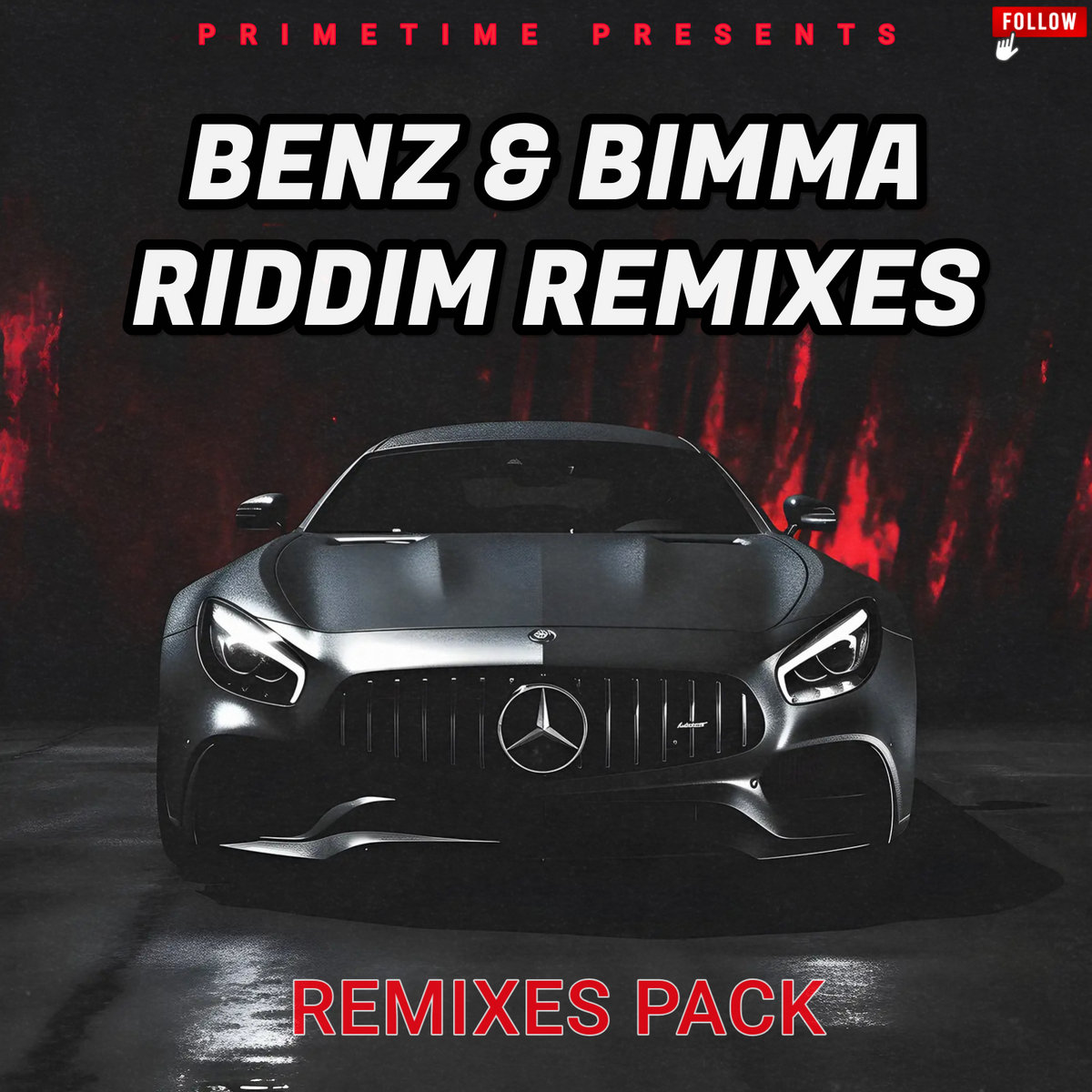 BENZ & BIMMA RIDDIM [REMIX PACK] | PRIMETIME MUSIQ