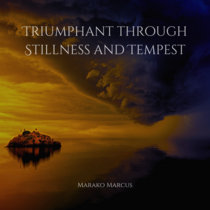 Triumphant through Stillness and Tempest cover art