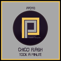 Chico Flash - Took A Minute - PPD193 cover art
