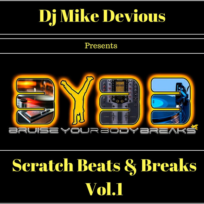 BYBB Scratch Beats & Breaks Volume 1 Mike Devious