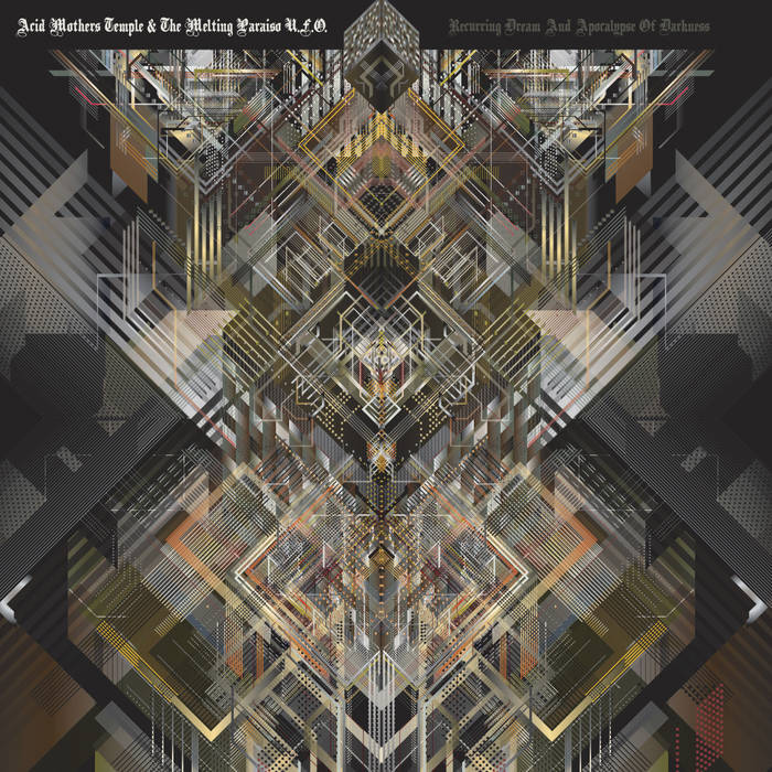 Recurring Dream & The Apocalypse Of Darkness | Acid Mothers Temple