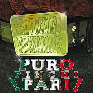 The Fucking Buckaroos — Los Pinches Vaqueroos - Puro Pinchi Pari!