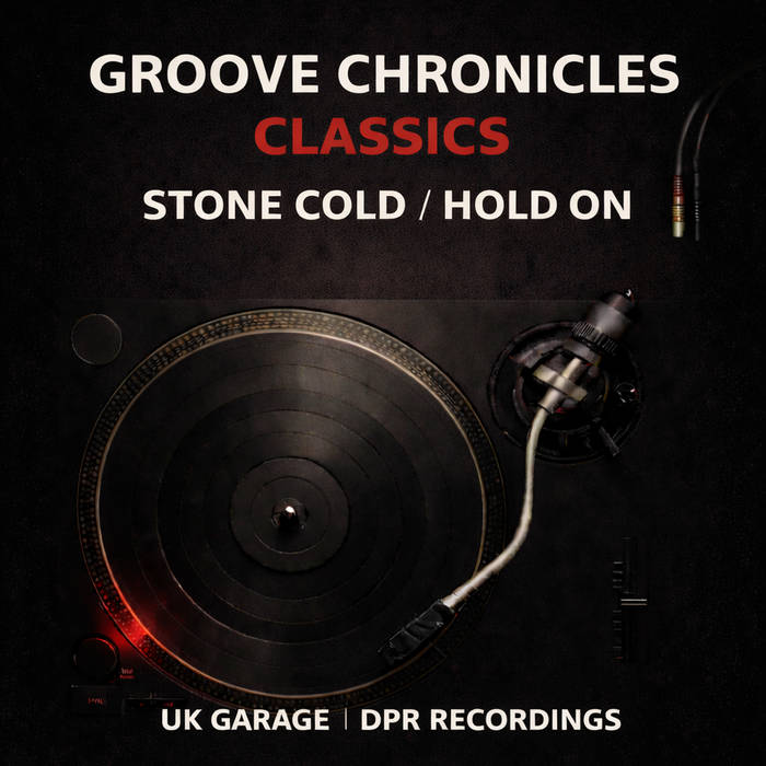 Groove Chronicles Classics:Stonecold/Hold on (original mixes) UK