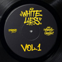 White Lies aka Marcello Giordani — White Lies - VOL.1