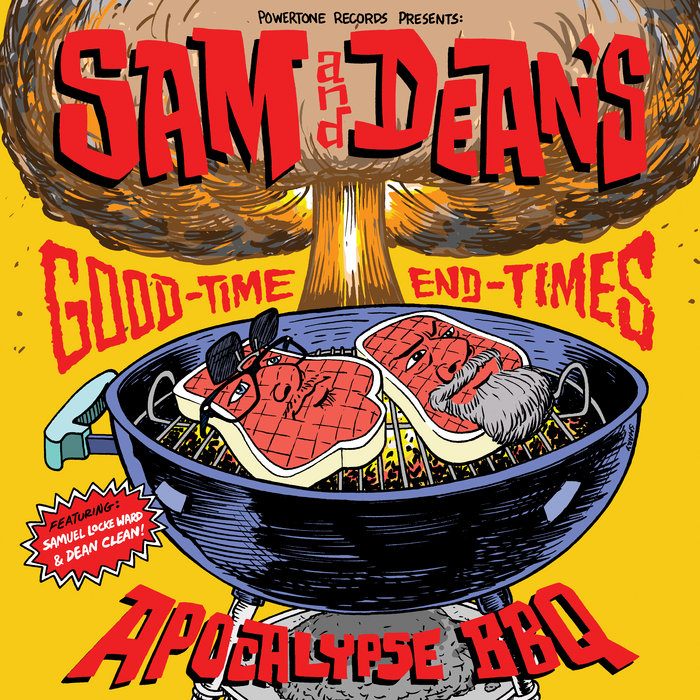 Pochette de Sam & Dean's Good-Time End-Times Apocalypse BBQ par Samuel Locke Ward & Dean Clean
