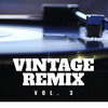 Vintage Remix - Vol. 3