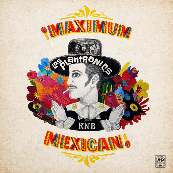 Pochette de ¡Maximum Mexican R'n'B! par Los Plantronics