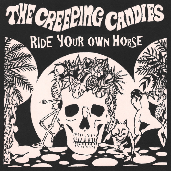 Ride Your Own Horse, by The Creeping Candies