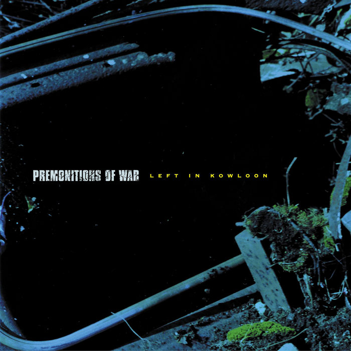 Left In Kowloon | Premonitions Of War | Victory Records