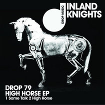 Inland Knights — High horse