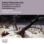 Dmitri Shostakovich: String Quartet No. 7 Op. 108, String Quartet No. 8 Op. 110, Piano Quintet Op. 57
