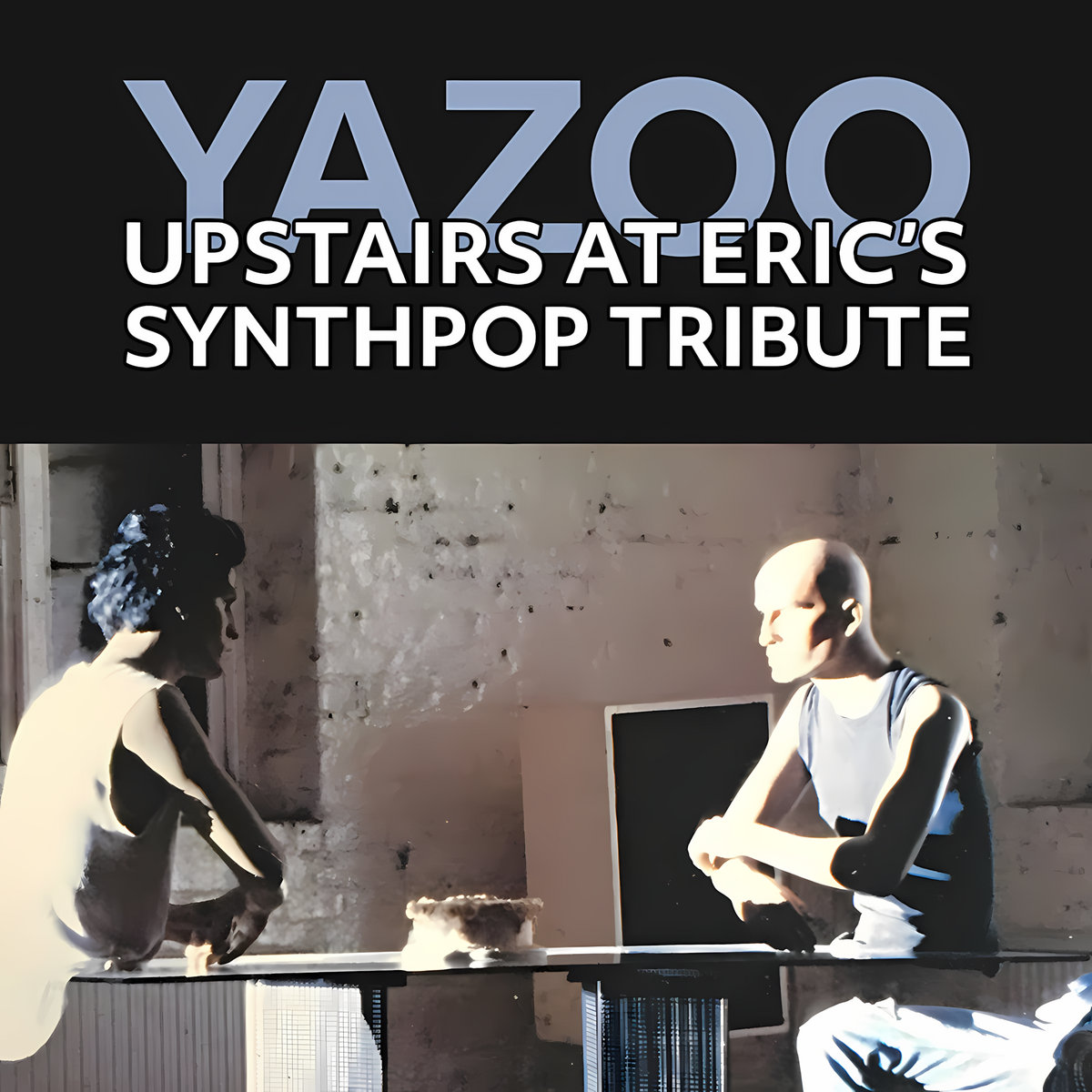 Yazoo - Upstairs At Eric's (Synthpop Tribute) | 80s New Wave Music