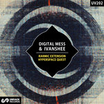 Digital Mess, Ivanshee - Karmic Extension / Hyperspace Quest EP [Univack]