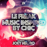 Le Freak: Music Inspired By Chic compiled by Joey Negro