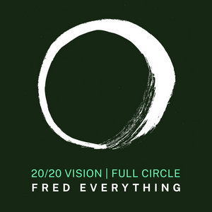 FCC01: Fred Everything x 20/20 Vision Full Circle cover