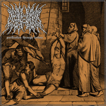 PURIFICATION THROUGH TORTURE | EXCRUCIATIONS | Vile Tapes Records