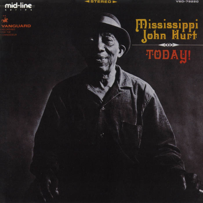 Mississippi John Hurt – Today! Today! (Remastered 2025) | Mississippi John Hurt | Craft Recordings