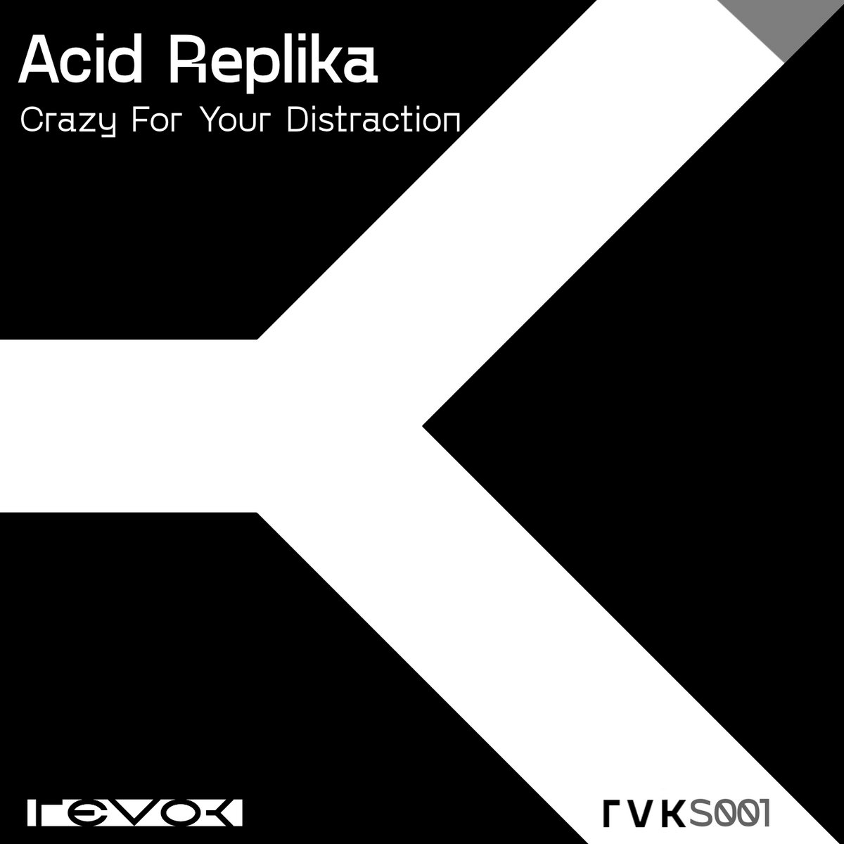 Crazy For Your Distraction | Acid Replika