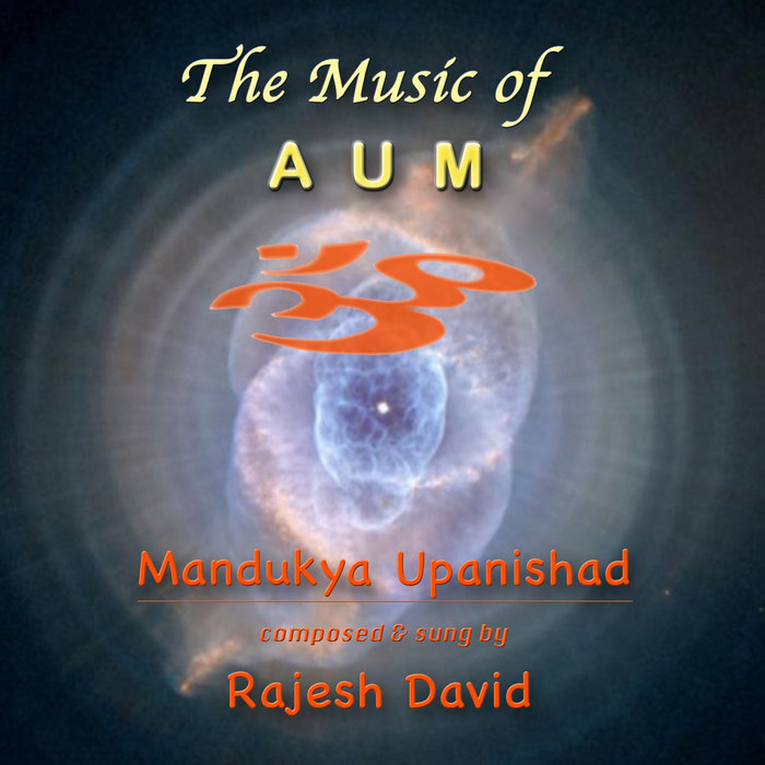 Music Of Aum Mandukya Upanishad Song Version Rajesh David music of aum mandukya upanishad song version by rajesh david