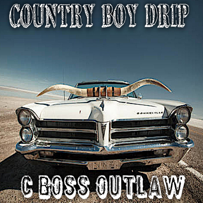 Country Boy Drip | Outlaw South