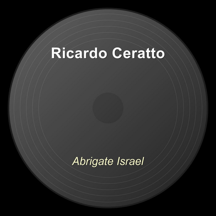 Abrigate Israel | Ricardo Ceratto