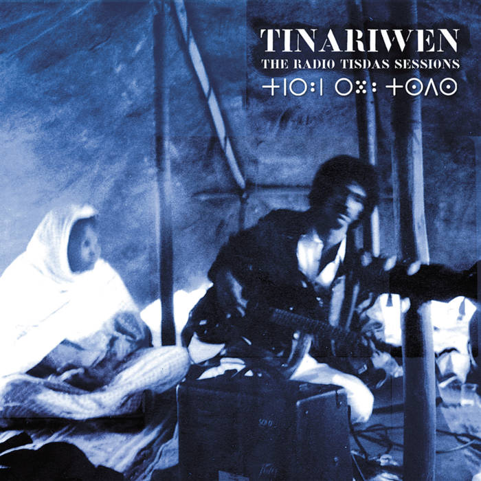 欧2LP Tinariwen = Tinariwen The Radio Tisdas Sessions = ??? ???? WEDGELP0121 Wedge /00520 The Radio Tisdas Sessions (Remastered) | Tinariwen