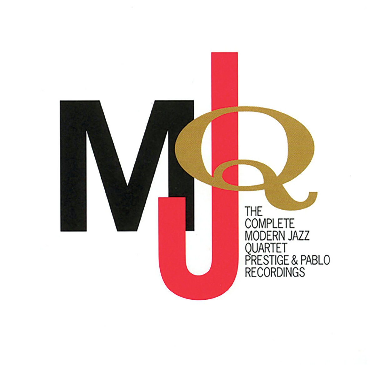 The Complete Modern Jazz Quartet Prestige & Pablo Recordings | The 