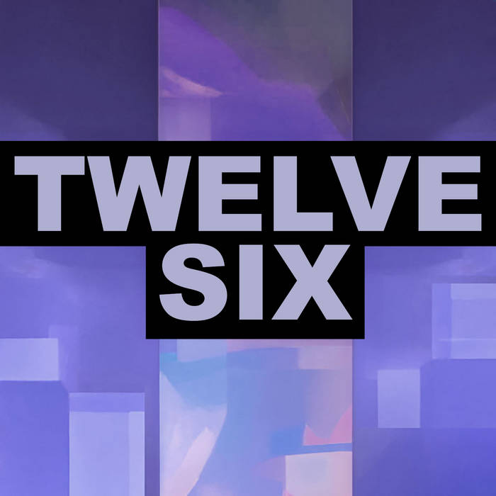 Music | Twelve Six