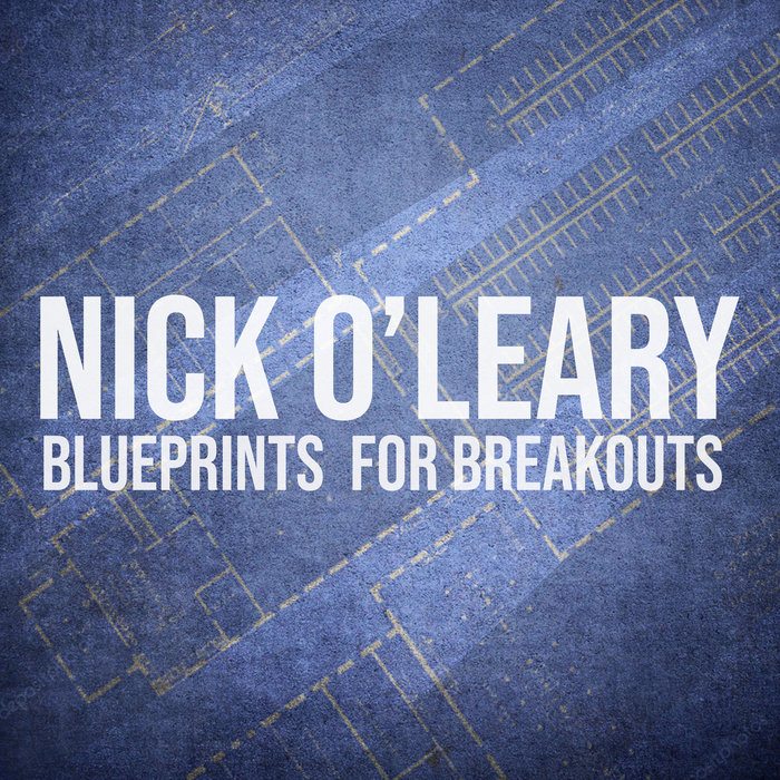 Blueprints for Breakouts Nick O'Leary Nick OLeary