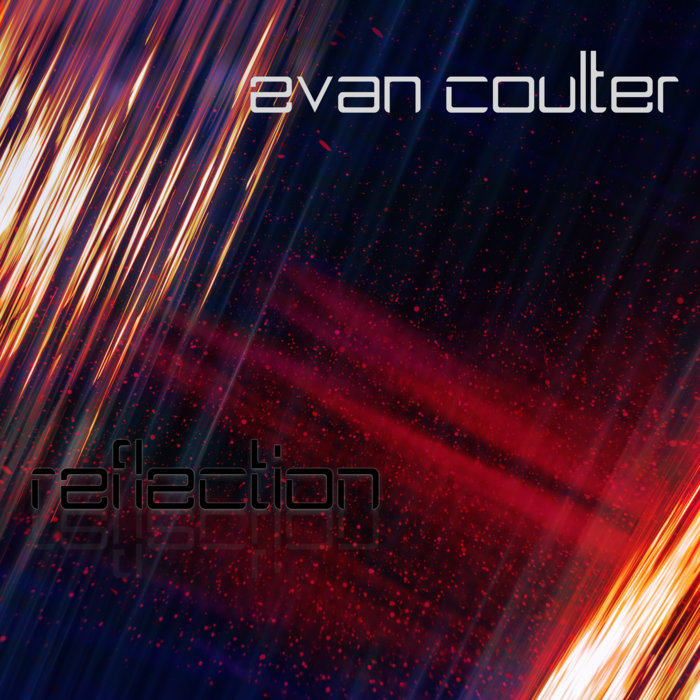 Reflection | Evan Coulter