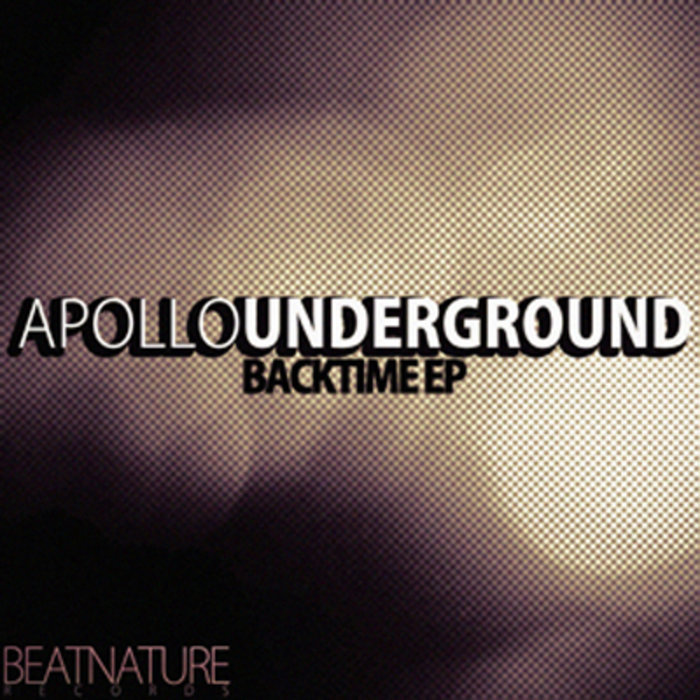 Backtime EP Apollo Underground BEATNATURErecords