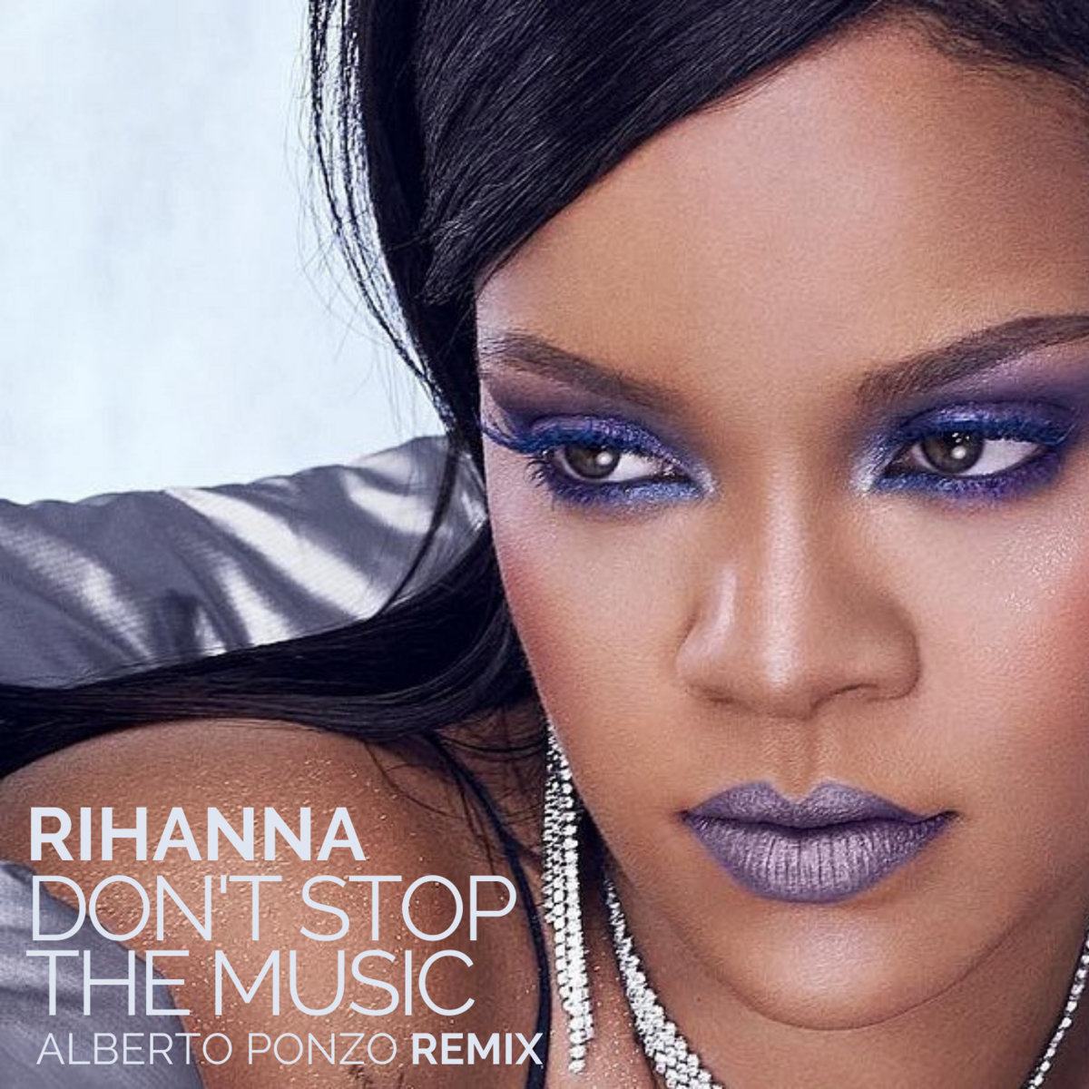 Rihanna Please Dont Stop The Music Alberto Ponzo Raquel Remix Alberto Ponzo