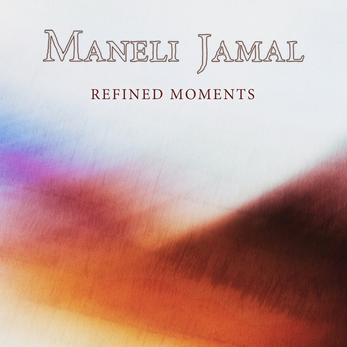 Maneli Refined Moments | Maneli Jamal