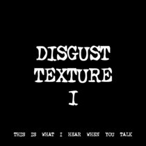 DISGUST TEXTURE I [TF00320] [FREE] cover art