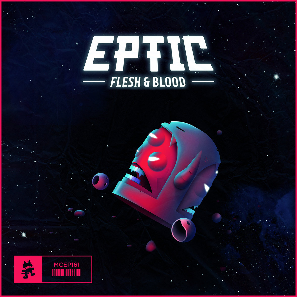 Flesh & Blood | Eptic | Monstercat