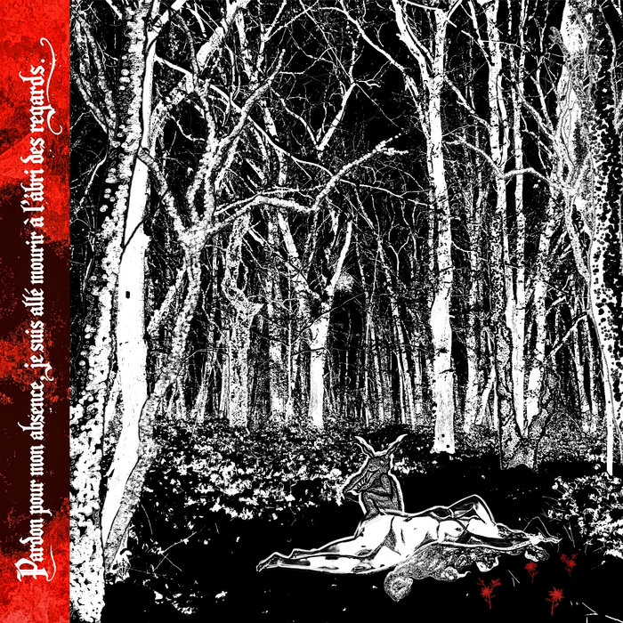 L'Idylle - Pardon pour mon absence, je suis allé mourir à l'abri des regards