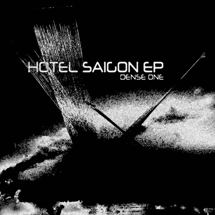 Hotel Saigon EP | Dense One