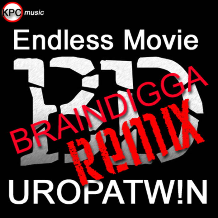 Endless Remix By Braindigga Uropatwin uropatwin bandcamp