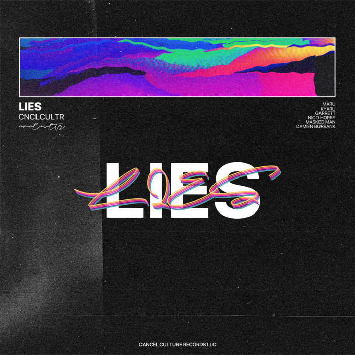 LIES, by CANCEL CULTURE