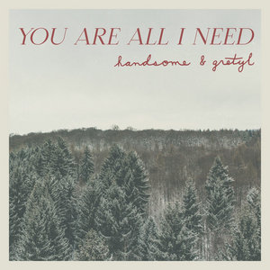 You Are All I Need cover